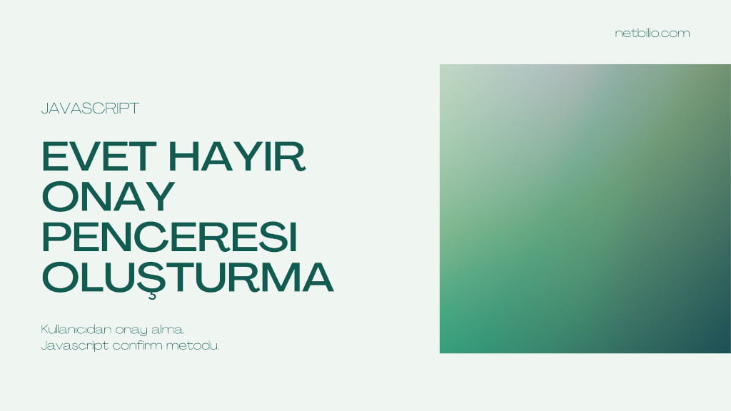 Javascript İle Evet Hayır Onay Kutusu Oluşturma