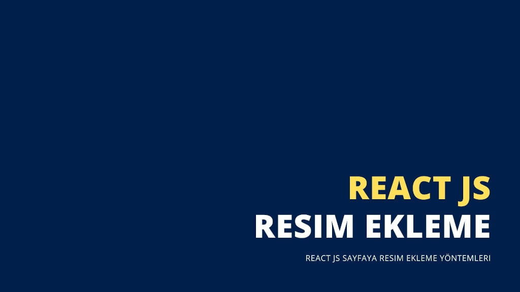 React Resim Ekleme