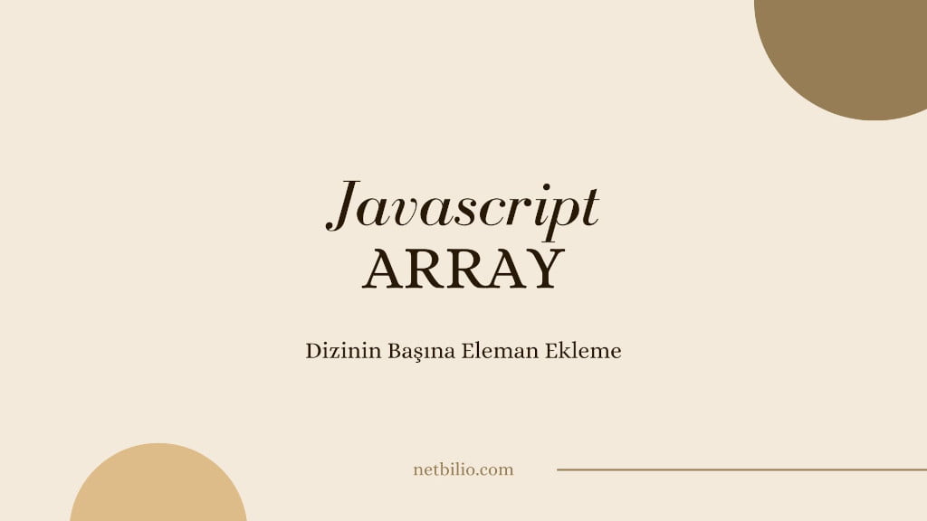 Javascript Dizinin Başına Eleman Ekleme
