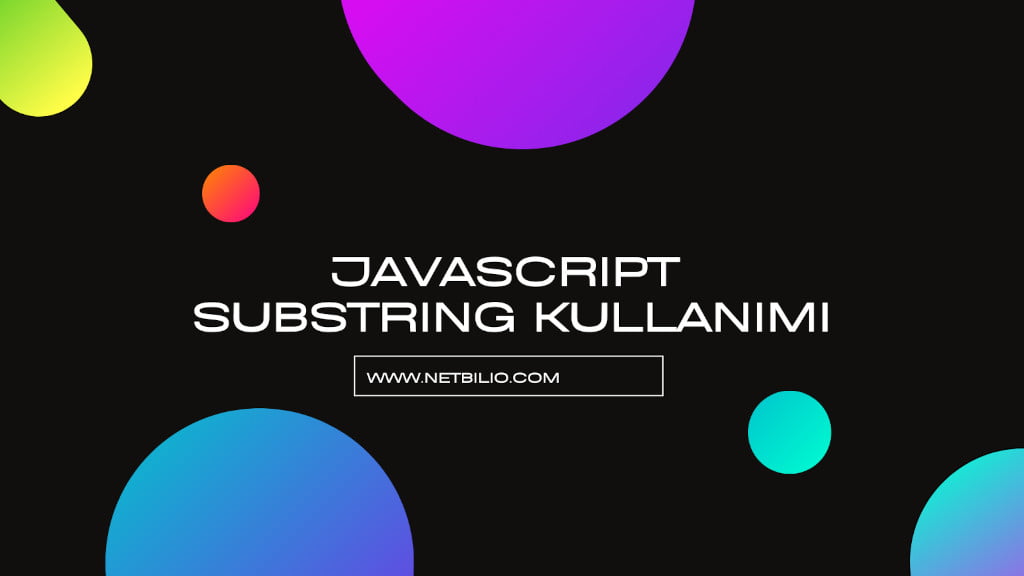 JavaScript'de substring() Kullanımı
