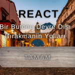 React'te Bir Butonu Devre Dışı Bırakmanın Yolları